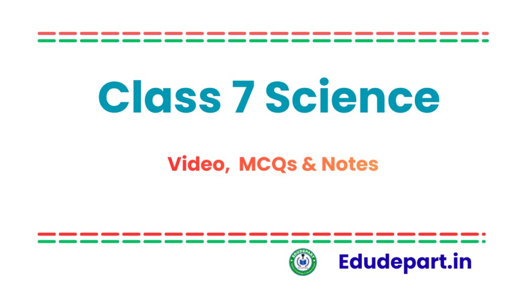 Class 7 Science