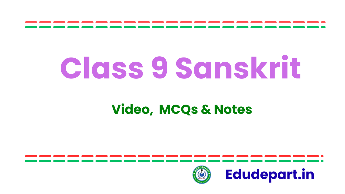 Class 9 Sanskrit.